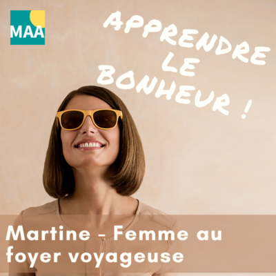 Martine – Femme au foyer voyageuse
