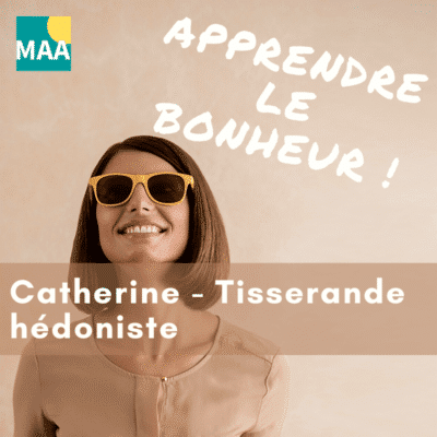 Catherine – tisserande hédoniste