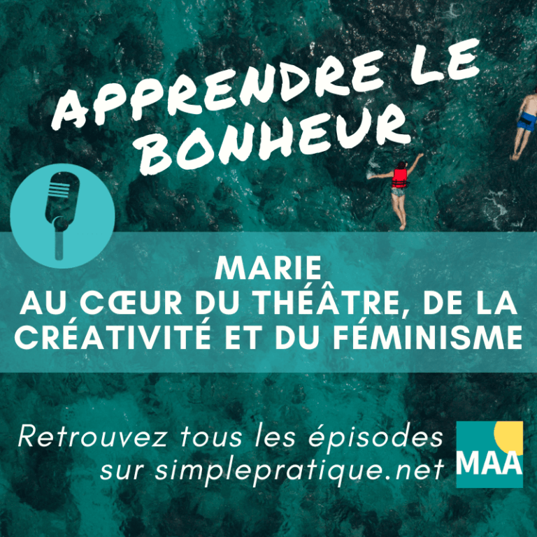 Marie-Au cœur du théâtre, de la créativité et du féminisme