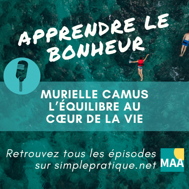 Murielle Camus - l'équilibre au cœur de la vie